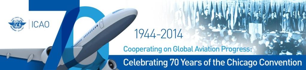 Oficjalny plakat Międzynarodowego Dnia Lotnictwa Cywilnego 2014. Temat 70 lat Konwencji Chicagowskiej. Źródło ICAO