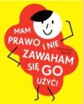 mam-prawo-i-nie-zawaham-sie-go-uzyc